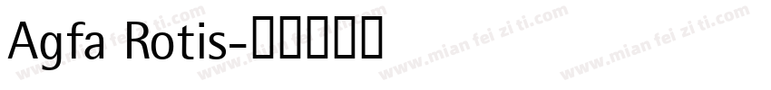 Agfa Rotis字体转换